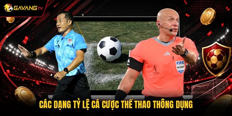 Các dạng tỷ lệ cá cược thể thao thông dụng