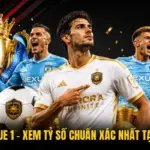 Kết Quả Ligue 1 - Xem Tỷ Số Chuẩn Xác Nhất Tại GavangTV