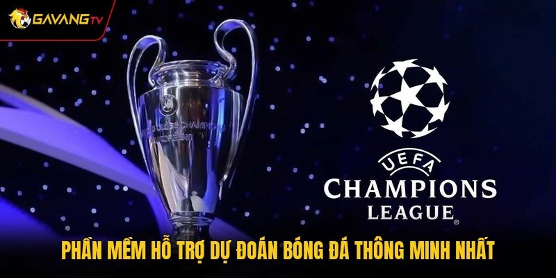Phần mềm hỗ trợ dự đoán bóng đá thông minh nhất