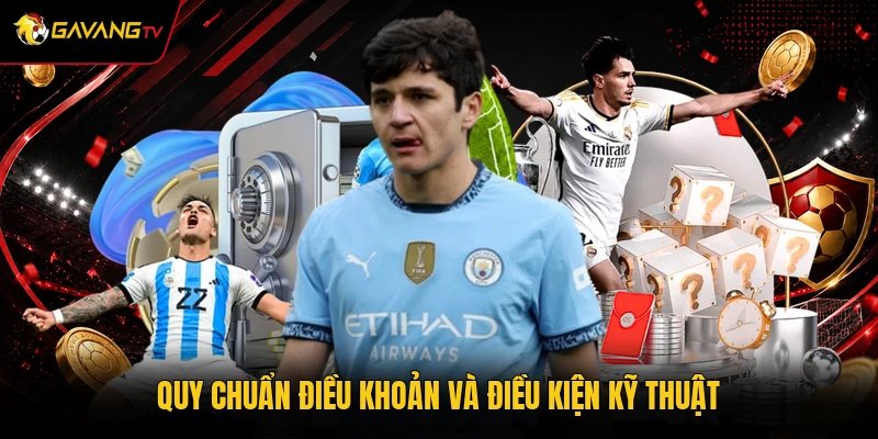 Quy chuẩn điều khoản và điều kiện kỹ thuật