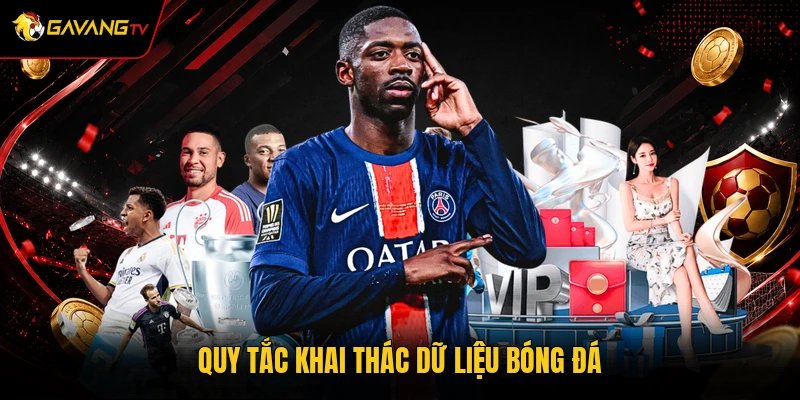 Quy tắc khai thác dữ liệu bóng đá