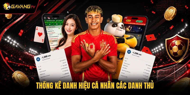 Thống kê danh hiệu cá nhân các danh thủ